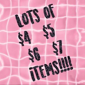 Check out $4 - $7 items